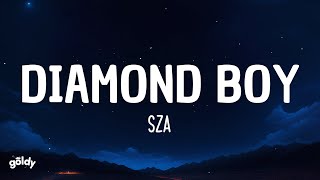 SZA - Diamond Boy (Lyrics)