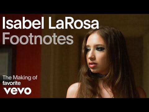 Isabel LaRosa - The Making of 'favorite' (Vevo Footnotes)