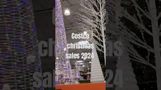 Christmas sales 2024 @costco #christmas #christmas2024 #christmassales #christmassale #christmasvibe