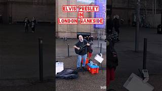 Elvis Presley in London Bankside #streetmusicians #elvispresley #streetperformance #londonmusic #uk