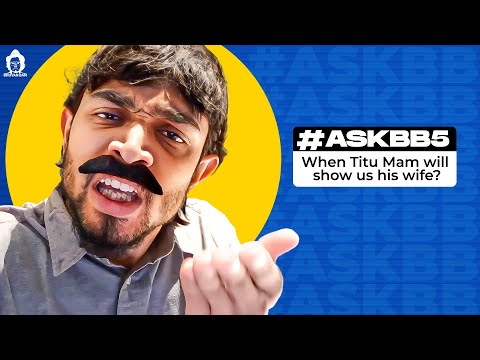 BB Ki Vines- | Ask BB- Episode 5 |