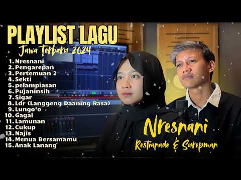 RESTIANADE FT SUREPMAN COVER TERBARU - NRESNANI - PENGAREPAN - FULL ALBUM AKUSTIK JAWA VIRAL 2024