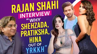 Yeh Rishta Kya Kehlata Hai Maker Rajan Shahi Interview: Why Shehzada Dhami-Pratiksha Were Fired