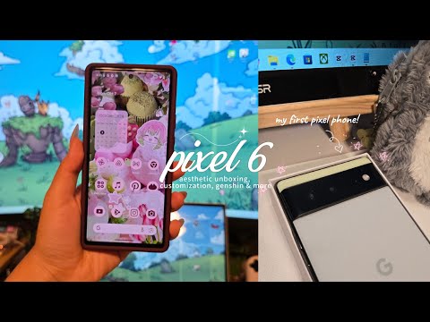 🍡pixel 6 aesthetic unboxing, customization, genshin & more