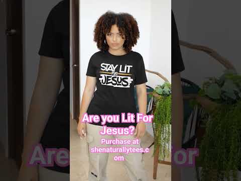 Are you Lit For Jesus and not ashamed to share it? Purchase yours at www.shenaturallytees.com Now!