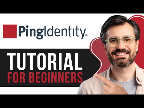 Ping Identity Tutorial for Beginners | Comprehensive Guide 2025