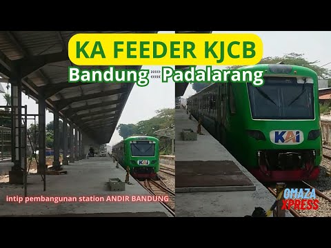 KA FEEDER bawa penumpang KCJB dari Bandung ke Padalarang | intip proses pembangunan stasion ANDIR