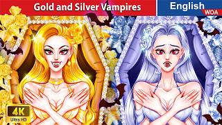 Gold and Silver Vampires: The Battle for Darkness 😈🌛 Fairy Tales in English @WOAFairyTalesEnglish