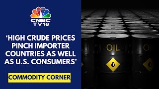 Crude Oil Prices Can Surge Higher Near Term As Biden Administration Sanction Russia: Narendra Taneja