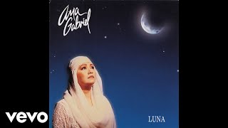 Ana Gabriel - Luna (Cover Audio)