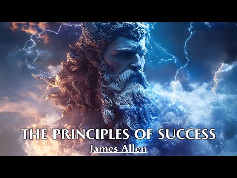 Success Is Not In What You Have, But In Who You Are - THE PRINCIPLES OF SUCCESS - James Allen