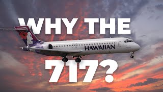 Why Boeing Built The 717 And What Makes It Special