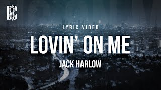 Jack Harlow - Lovin On Me | Lyrics