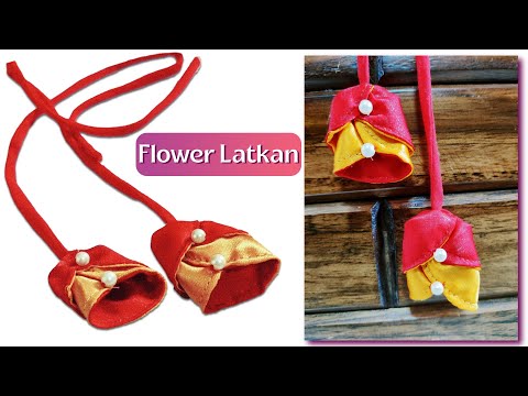 खूबसूरत लटकन बनाएं | How to Make Fabric Flower Latkan Tutorial