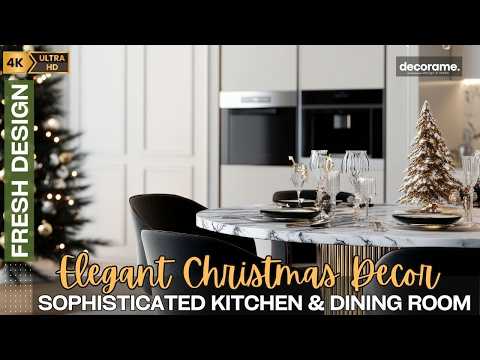 Elegant Christmas Decor Ideas for a Sophisticated Kitchen and Dining Room Makeover!