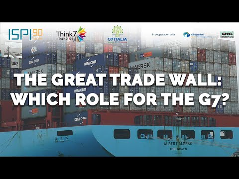 The Great Trade Wall: Which role for the G7?