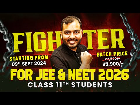 Class 11 Comeback FIGHTER Batch  - IIT & NEET on PW APP @ Rs 2900