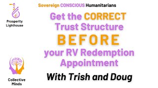 Get the CORRECT Trust Structure BEFORE your RV Redemption Appointment