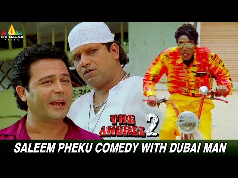 Saleem Pheku Comedy with Dubai Man | The Angrez 2 | #IsmailBhai #raghu | Hindi Comedy Movie Scene