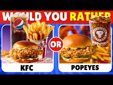 Would You Rather...? 🍗🍔 FAST FOOD Restaurant Edition