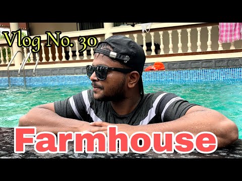 Shakuntala Farmhouse | Vlog No 30