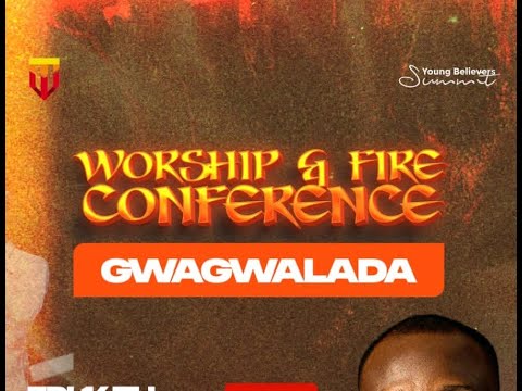 WORSHIP & FIRE CONFERENCE (GWAGWALADA) - 14 - 04 -2023