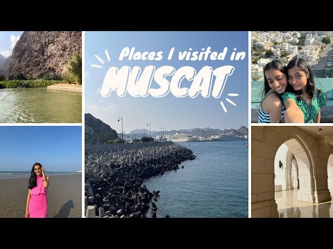 Places I visited in Muscat🌛