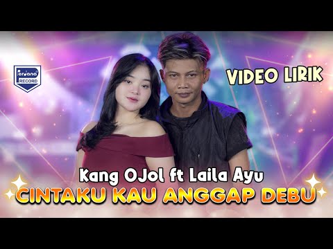 Cintaku Kau Anggap Debu  - Kang Ojol Ft. Laila Ayu - The Pangestu - Official Lyric Video