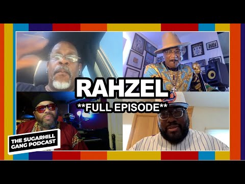 Rahzel Talks Rappers Delight, The Roots, Björk, Bobby McFerrin & More | The Sugarhill Gang Podcast