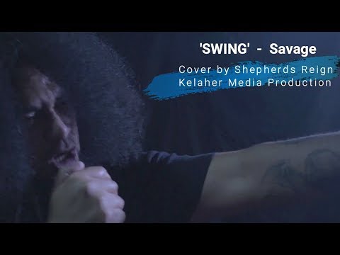 Swing - Savage - Metal Cover by Shepherds Reign