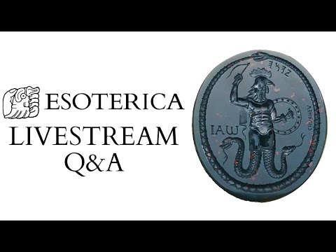 ESOTERICA Livestream Q&A + Alchemy, the Demiurge & Baal !