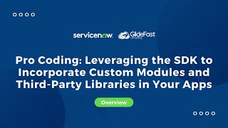 Pro Coding: Leveraging the SDK | ServiceNow Washington Release