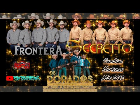 ❌CUMBIAS MAMALONAS 2023/grupo frontera/los dorados/grupo secretto