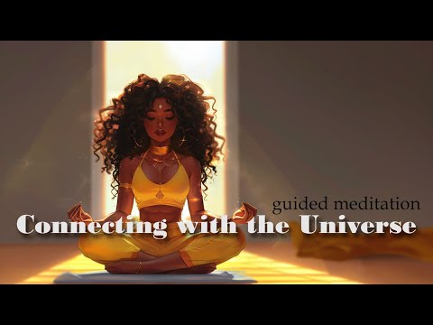 Connecting with the Universe A Meditation for Oneness