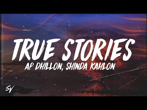 True Stories - AP Dhillon, Shinda Kahlon (Lyrics/English Meaning)