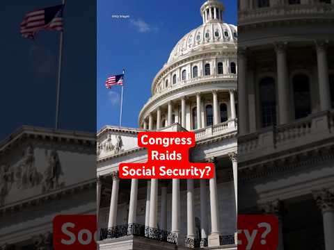 Congress Raids Social Security? Nope!