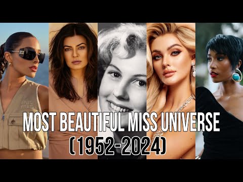 Most beautiful miss universe 1952-2024 @OfficialMissUniverse