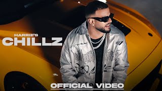 Chillz (Official Video) : Harrie | Dilpreet VFX, Rupan Bal | Latest Punjabi Songs 2024