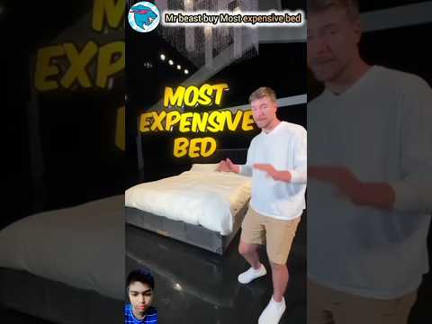 Mr Beast Buy a Mos Expensive Bed #shortsvideo #shortsviral #shorts #mrbeast Cradit-@MrBeast