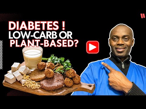 Which is Better: LOW CARB or PLANT-BASED Diet for Diabetes?