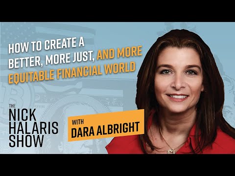 How to Create a Better, Fairer, and More Equitable Financial World - Dara Albright