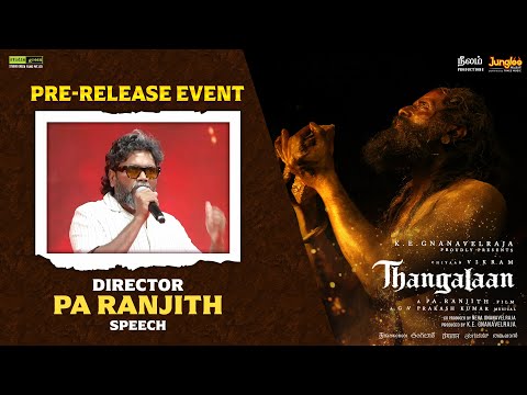 Director Pa Ranjith Intense Speech | Thangalaan Pre-Release Event LIVE | Chiyaan Vikram