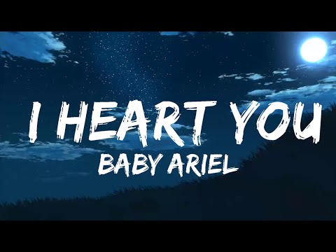 Baby Ariel - I Heart You (Lyrics)  | Music one for me