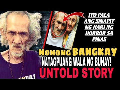 ANG MALUNGKOT NA SINAPIT NG HARI NG HORROR NA SI BANGKAY | JOSE CLEMENTE DE ANDRES UNTOLD STORY