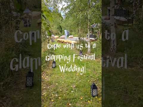 Glamping Festival Wedding!