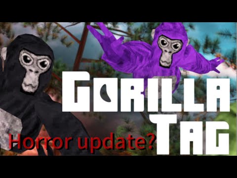 Gorilla tag update!!!