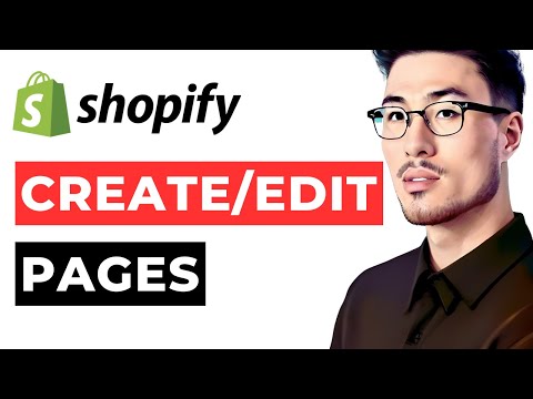 How to Create and Edit Shopify Pages on Your Shopify Store