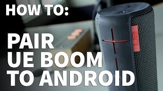 How to Pair UE Boom to Android Phone – Connect Wireless Speaker to Bluetooth Device or Computer