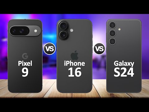 iPhone 16 VS Google Pixel 9 VS Samsung Galaxy S24