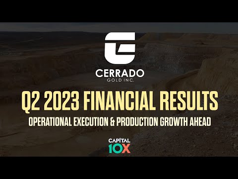 Cerrado Gold Hits Production and Cost Targets in Strong Q2 Results